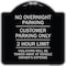 Signmission No Overnight Parking Customer Parking 2 Hour Limit Violators Towed Ve Alum, 18" x 18", BS-1818-23838 A-DES-BS-1818-23838 - alternate 1